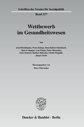 Beutelmann / Oberender / Knieps | Wettbewerb im Gesundheitswesen | Buch | 978-3-428-13305-5 | sack.de