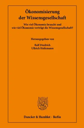 Diedrich / Heilemann |  Ökonomisierung der Wissensgesellschaft | Buch |  Sack Fachmedien