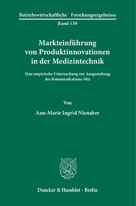 Nienaber | Markteinführung von Produktinnovationen in der Medizintechnik | Buch | sack.de