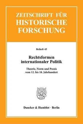Jucker / Kintzinger / Schwinges |  Rechtsformen internationaler Politik | Buch |  Sack Fachmedien