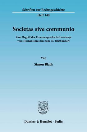 Blath | Societas sive communio | Buch | 978-3-428-13323-9 | sack.de