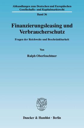 Oberfeuchtner |  Oberfeuchtner, R: Finanzierungsleasing und Verbraucherschutz | Buch |  Sack Fachmedien