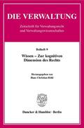 Röhl |  Die Verwaltung. Beiheft 09. Wissen - Zur kognitiven Dimension des Rechts | Buch |  Sack Fachmedien