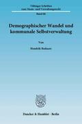 Bednarz |  Demographischer Wandel und kommunale Selbstverwaltung | Buch |  Sack Fachmedien