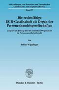 Wipplinger |  Die rechtsfähige BGB-Gesellschaft als Organ der Personenhandelsgesellschaften | Buch |  Sack Fachmedien