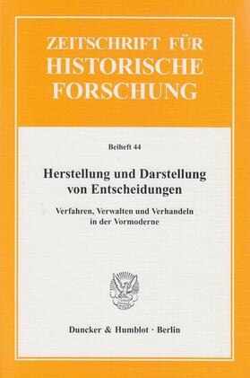 Stollberg-Rilinger / Krischer |  Herstellung und Darstellung von Entscheidungen | Buch |  Sack Fachmedien