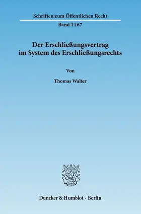 Walter |  Der Erschließungsvertrag im System des Erschließungsrechts | Buch |  Sack Fachmedien