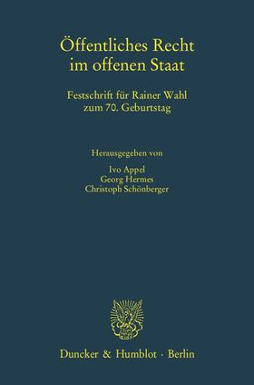 Appel / Hermes / Schönberger | Öffentliches Recht im offenen Staat | Buch | 978-3-428-13382-6 | sack.de