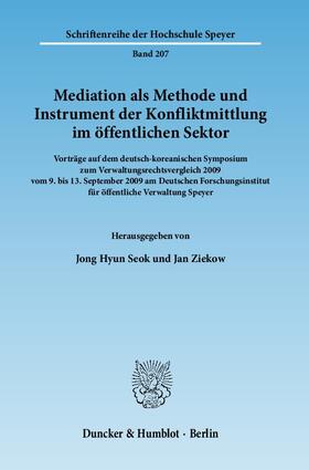 Seok / Ziekow | Mediation als Methode und Instrument der Konfliktmittlung im öffentlichen Sektor | Buch | 978-3-428-13442-7 | sack.de