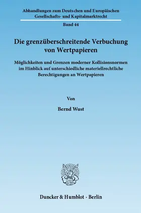 Wust |  Die grenzüberschreitende Verbuchung von Wertpapieren | Buch |  Sack Fachmedien