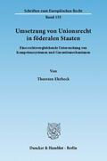 Ehrbeck |  Umsetzung von Unionsrecht in föderalen Staaten | Buch |  Sack Fachmedien