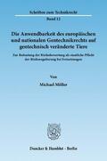 Möller |  Die Anwendbarkeit des europäischen und nationalen Gentechnikrechts auf gentechnisch veränderte Tiere | Buch |  Sack Fachmedien