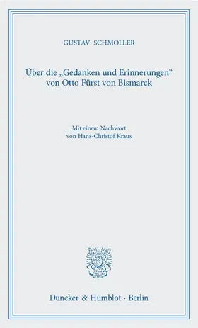 Schmoller |  Über die "Gedanken und Erinnerungen" von Otto Fürst von Bismarck. | Buch |  Sack Fachmedien