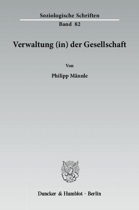 Männle | Verwaltung (in) der Gesellschaft | Buch | 978-3-428-13527-1 | sack.de
