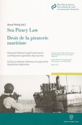Petrig | Sea Piracy Law / Droit de la piraterie maritime. | Buch | 978-3-428-13534-9 | sack.de