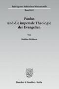 Eichhorn |  Paulus und die imperiale Theologie der Evangelien | Buch |  Sack Fachmedien
