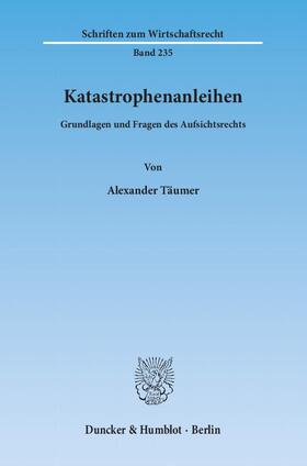 Täumer | Katastrophenanleihen | Buch | 978-3-428-13545-5 | sack.de