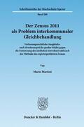 Martini |  Der Zensus 2011 als Problem interkommunaler Gleichbehandlung | Buch |  Sack Fachmedien