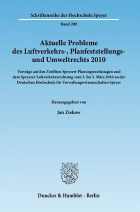 Ziekow |  Aktuelle Probleme des Luftverkehrs-, Planfeststellungs- und Umweltrechts 2010 | Buch |  Sack Fachmedien