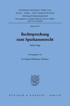 Hoffmann-Theinert |  Rechtsprechung zum Sparkassenrecht | Buch |  Sack Fachmedien