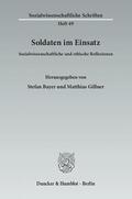 Bayer / Gillner |  Soldaten im Einsatz | Buch |  Sack Fachmedien