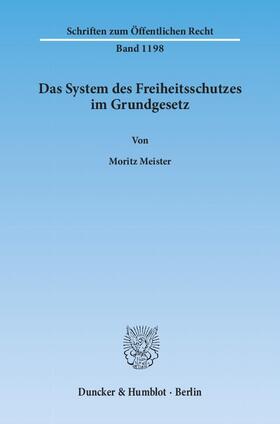 Meister |  Das System des Freiheitsschutzes im Grundgesetz | Buch |  Sack Fachmedien
