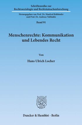 Locher |  Menschenrechte: Kommunikation und Lebendes Recht | Buch |  Sack Fachmedien