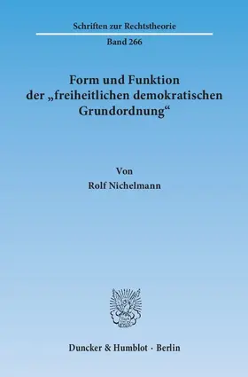 Nichelmann |  Form und Funktion der "freiheitlichen demokratischen Grundordnung". | Buch |  Sack Fachmedien