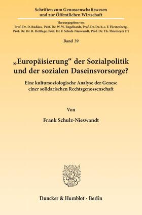 Schulz-Nieswandt |  "Europäisierung" der Sozialpolitik und der sozialen Daseinsvorsorge? | Buch |  Sack Fachmedien