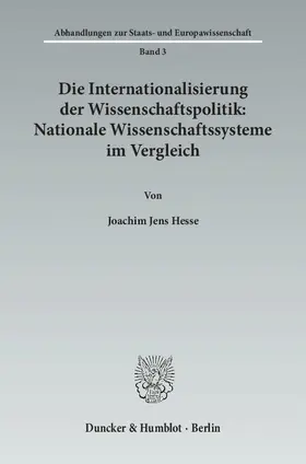 Hesse |  Die Internationalisierung der Wissenschaftspolitik: Nationale Wissenschaftssysteme im Vergleich | Buch |  Sack Fachmedien