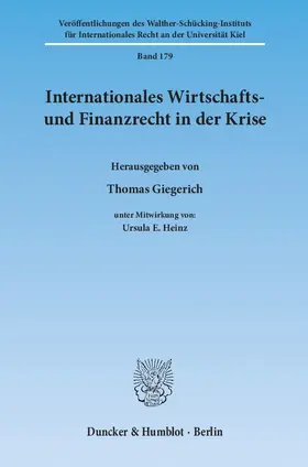 Giegerich / Cottier / Gramlich |  Internationales Wirtschafts- und Finanzrecht in der Krise | Buch |  Sack Fachmedien