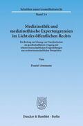 Ammann |  Medizinethik und medizinethische Expertengremien im Licht des öffentlichen Rechts | Buch |  Sack Fachmedien