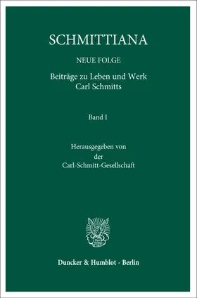 Carl-Schmitt-Gesellschaft |  SCHMITTIANA - NEUE FOLGE Band 1 | Buch |  Sack Fachmedien