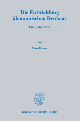 Rosner |  Die Entwicklung ökonomischen Denkens | Buch |  Sack Fachmedien