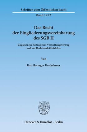 Kretschmer | Das Recht der Eingliederungsvereinbarung des SGB II | Buch | 978-3-428-13702-2 | sack.de