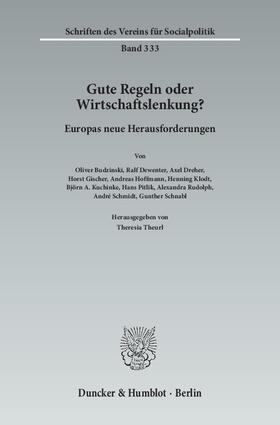 Theurl | Gute Regeln oder Wirtschaftslenkung? | Buch | 978-3-428-13707-7 | sack.de