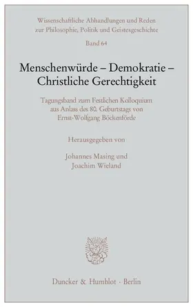 Masing / Wieland |  Menschenwürde - Demokratie - Christliche Gerechtigkeit | Buch |  Sack Fachmedien