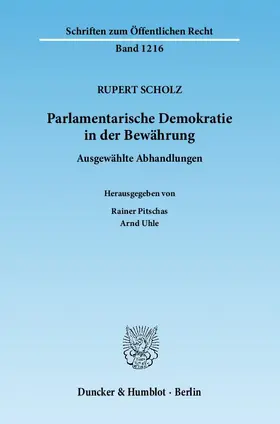 Scholz / Pitschas / Uhle |  Parlamentarische Demokratie in der Bewährung | Buch |  Sack Fachmedien