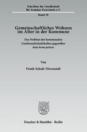 Schulz-Nieswandt | Gemeinschaftliches Wohnen im Alter in der Kommune | Buch | 978-3-428-13754-1 | sack.de