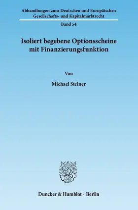 Steiner |  Isoliert begebene Optionsscheine mit Finanzierungsfunktion | Buch |  Sack Fachmedien