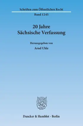 Uhle | 20 Jahre Sächsische Verfassung | Buch | 978-3-428-13793-0 | www.sack.de