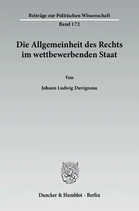 Duvigneau |  Die Allgemeinheit des Rechts im wettbewerbenden Staat | Buch |  Sack Fachmedien