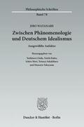 Watanabe / Chida / Kubo |  Zwischen Phänomenologie und Deutschem Idealismus | Buch |  Sack Fachmedien