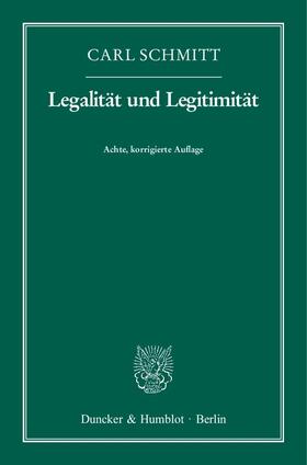 Schmitt | Legalität und Legitimität | Buch | 978-3-428-13844-9 | sack.de