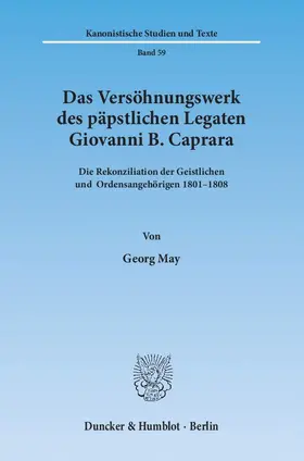 May |  Das Versöhnungswerk des päpstlichen Legaten Giovanni B. Caprara | Buch |  Sack Fachmedien