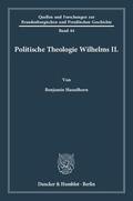 Hasselhorn |  Politische Theologie Wilhelms II. | Buch |  Sack Fachmedien