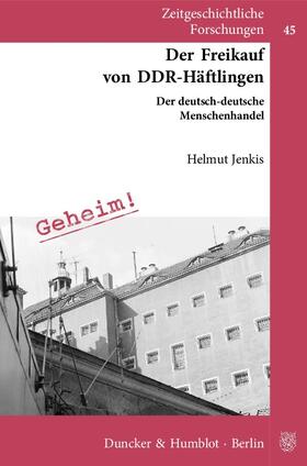 Jenkis |  Der Freikauf von DDR-Häftlingen | Buch |  Sack Fachmedien