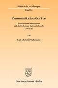 Wahrmann |  Wahrmann, C: Kommunikation der Pest | Buch |  Sack Fachmedien
