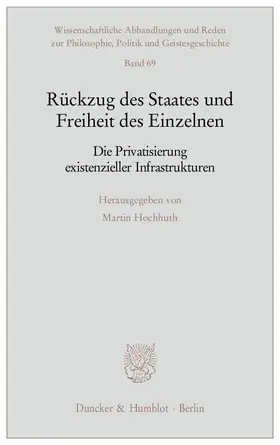 Hochhuth |  Rückzug des Staates und Freiheit des Einzelnen | Buch |  Sack Fachmedien
