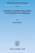 Güssow |  Sekundärer maritimer Klimaschutz: Das Beispiel der Ozeandüngung | Buch |  Sack Fachmedien